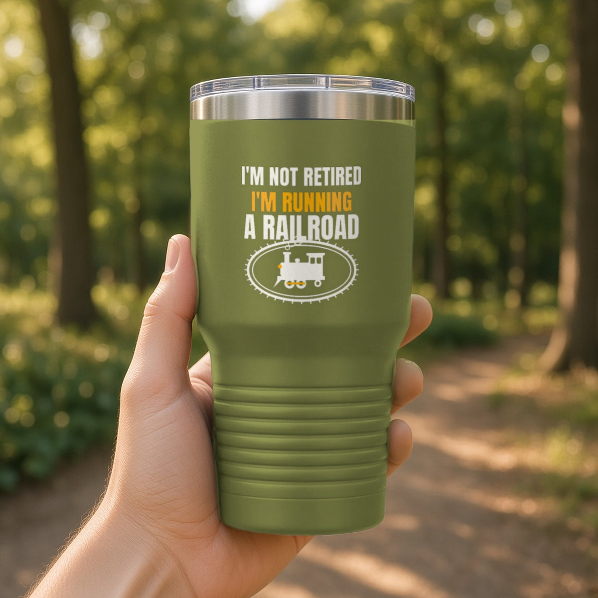 Not Retired, Just Model Railroading Full Time Insulated Tumbler 30oz – Olive Green