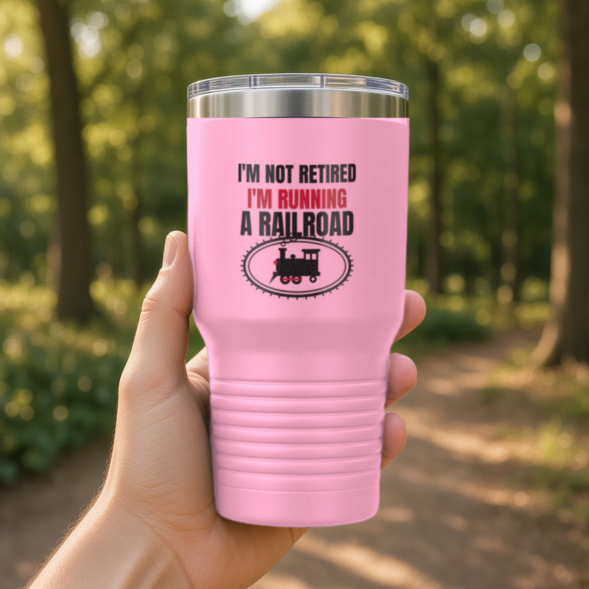 Not Retired, Just Model Railroading Full Time Insulated Tumbler 30oz – Pink