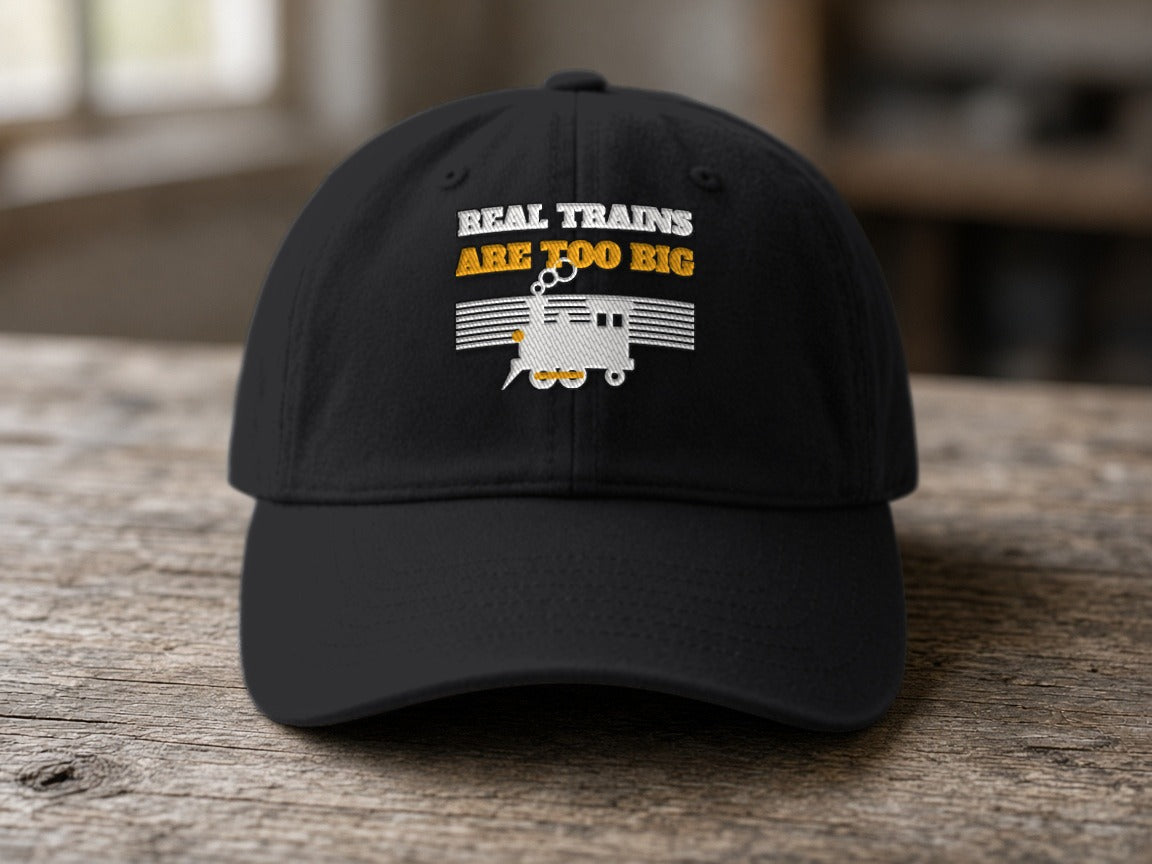 Real Trains Were Too Big Dad Hat – Black