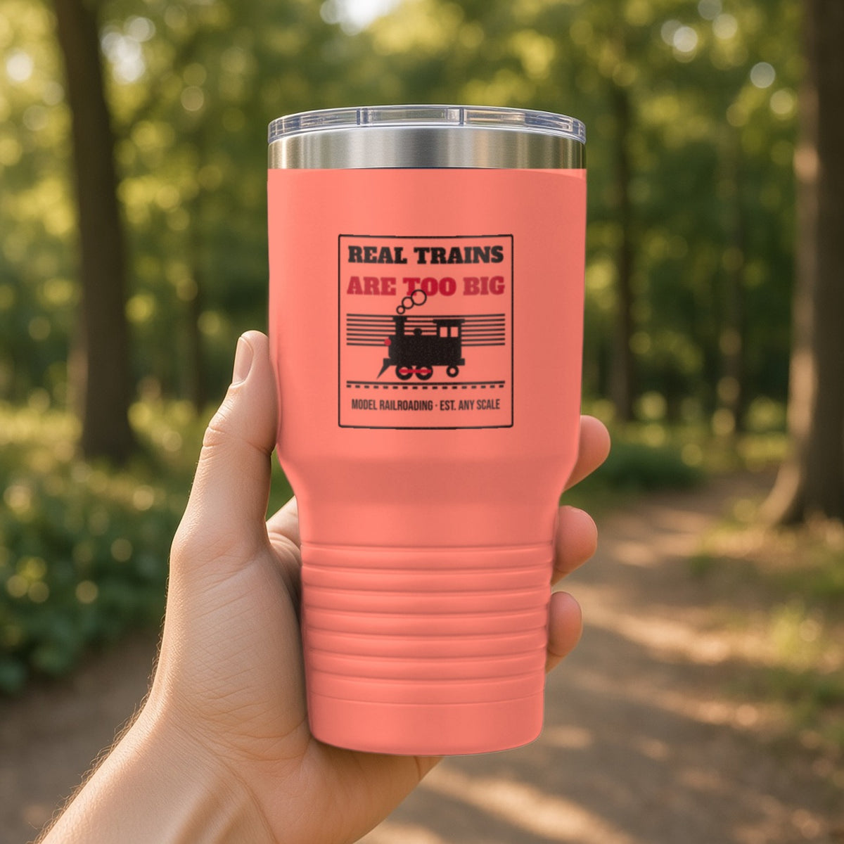 Real Trains Were Too Big Insulated Tumbler 30oz – Coral