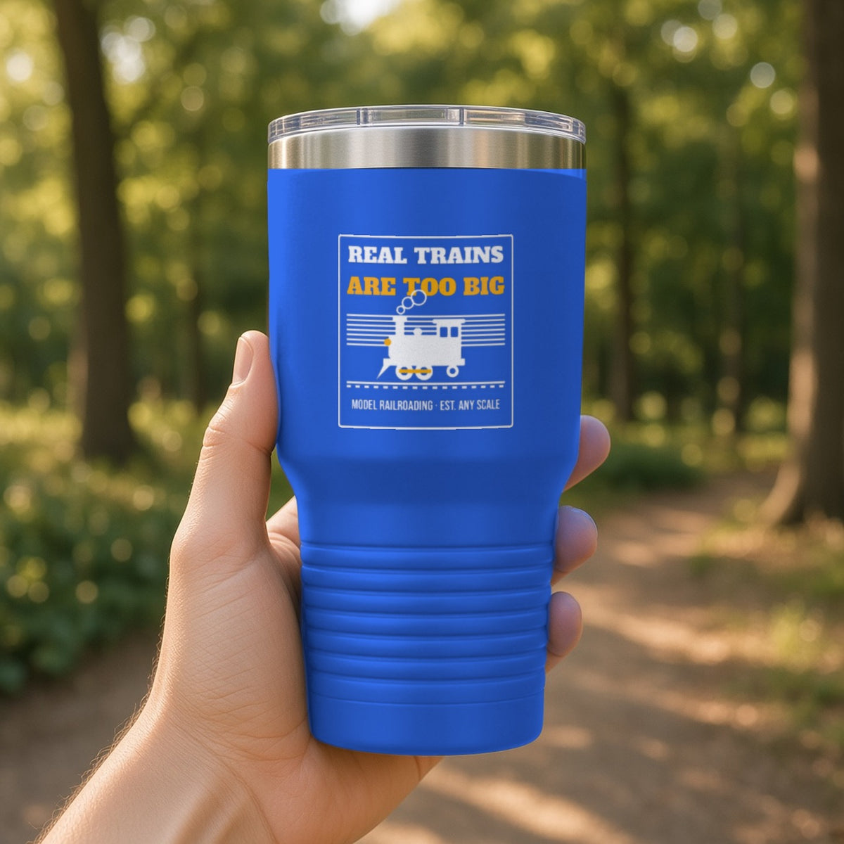 Real Trains Were Too Big Insulated Tumbler 30oz – Royal