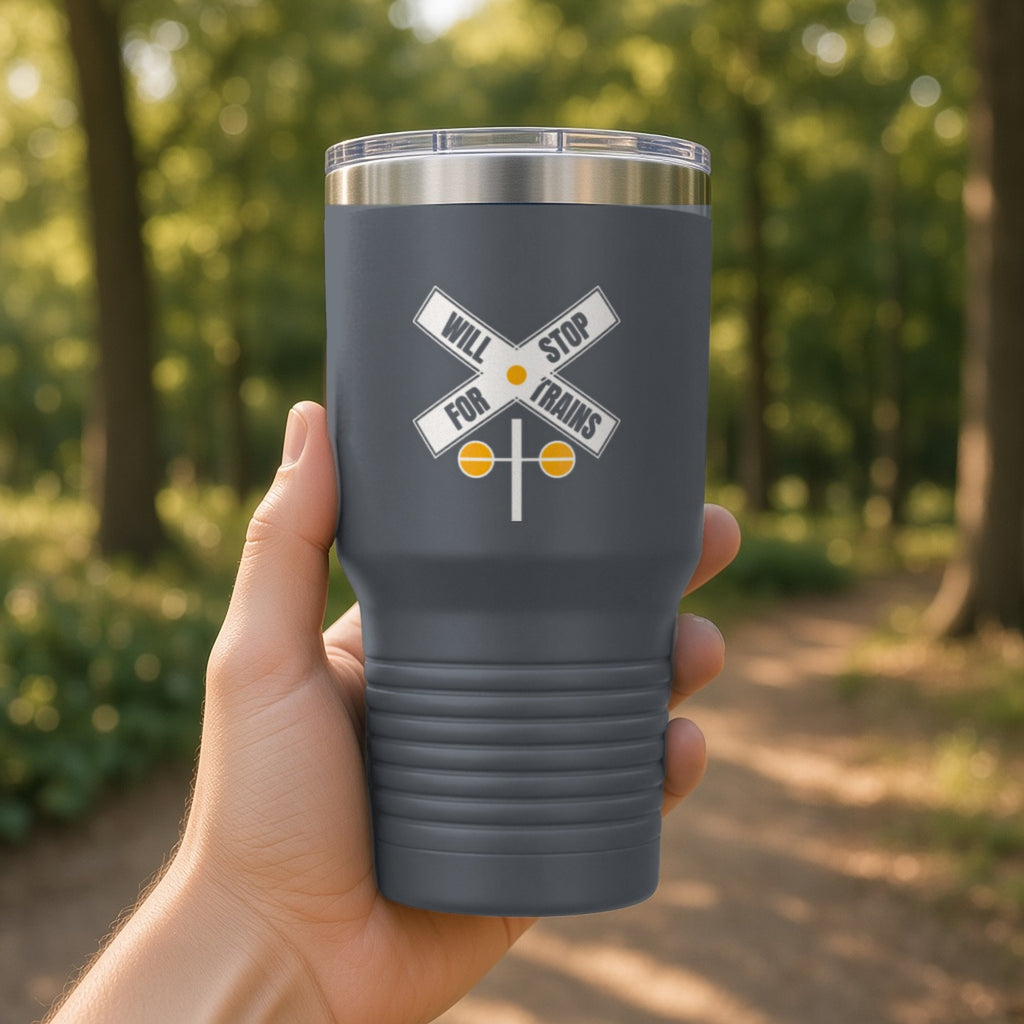 Will Stop For Trains Insulated Tumbler 30oz – Dark Gray